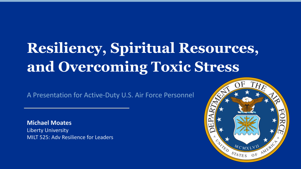 Resiliency, Spiritual Resources, and Overcoming Toxic Stress